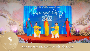 KỊCH BẢN YEAR END PARTY CHI TIẾT - ẤN TƯỢNG