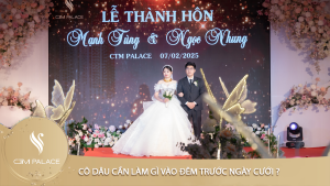 CÔ DÂU CẦN LÀM GÌ VÀO ĐÊM TRƯỚC NGÀY CƯỚI ?