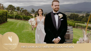 First Look là gì? 3 kiểu First Look phổ biến và cảm xúc trong đám cưới hiện đại